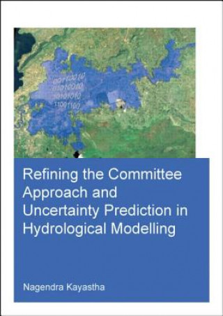 Βιβλίο Refining the Committee Approach and Uncertainty Prediction in Hydrological Modelling Kayastha