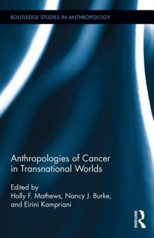 Buch Anthropologies of Cancer in Transnational Worlds 