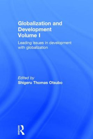 Carte Globalization and Development Volume I SHIGERU OTSUBO