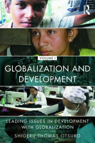 Kniha Globalization and Development Volume I SHIGERU OTSUBO