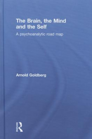 Kniha Brain, the Mind and the Self Arnold Goldberg