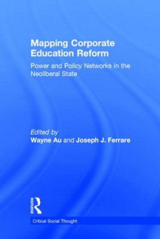 Kniha Mapping Corporate Education Reform 