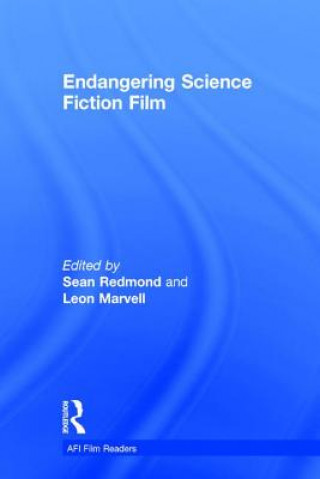 Книга Endangering Science Fiction Film SEAN REDMOND