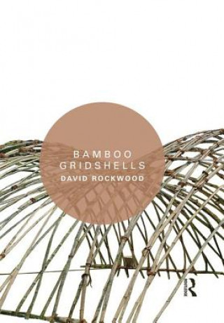 Buch Bamboo Gridshells David Rockwood