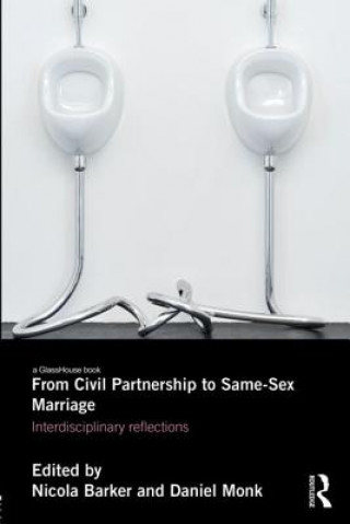 Kniha From Civil Partnership to Same-Sex Marriage Nicola Barker
