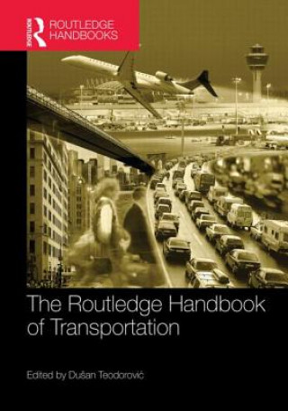 Könyv Routledge Handbook of Transportation DUSAN TEODOROVIC