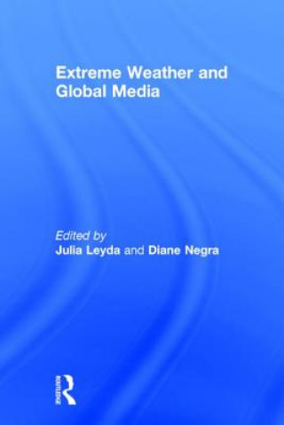 Книга Extreme Weather and Global Media 