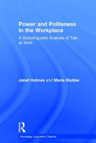 Książka Power and Politeness in the Workplace Maria Stubbe