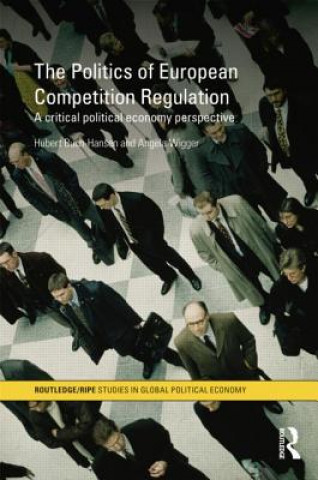 Carte Politics of European Competition Regulation Buch-Hansen