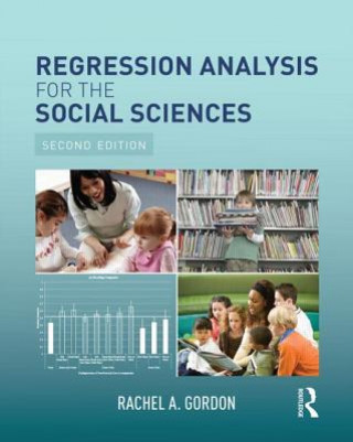 Book Regression Analysis for the Social Sciences Rachel A. Gordon
