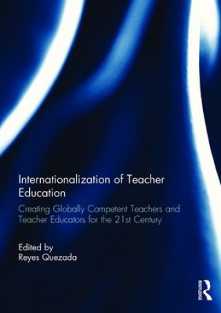 Carte Internationalization of Teacher Education Reyes L. Quezada