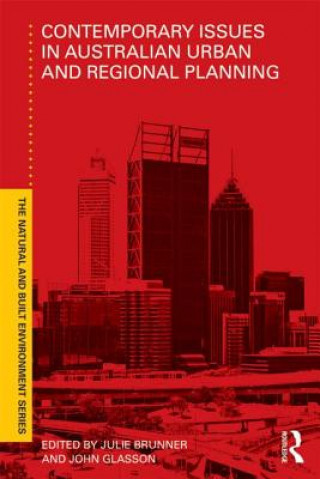 Könyv Contemporary Issues in Australian Urban and Regional Planning Julie Brunner