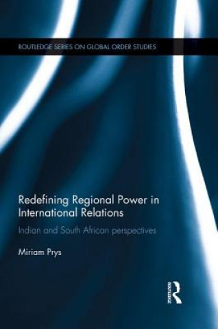 Buch Redefining Regional Power in International Relations Miriam Prys