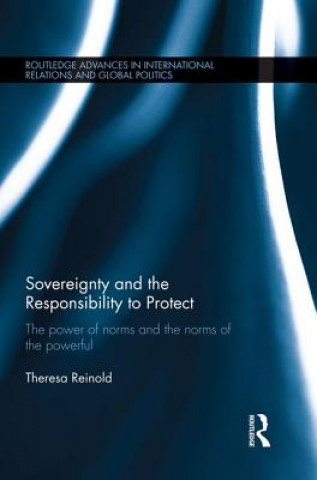 Livro Sovereignty and the Responsibility to Protect Theresa Reinold