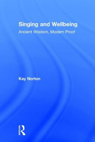 Buch Singing and Wellbeing KAY NORTON