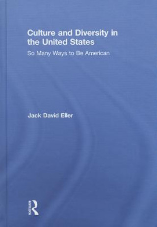 Buch Culture and Diversity in the United States Jack David Eller