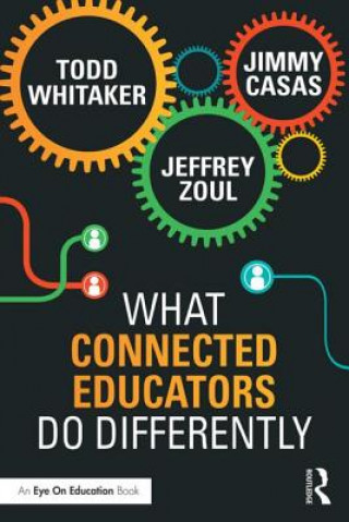 Könyv What Connected Educators Do Differently Jimmy Casas