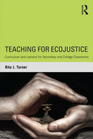 Kniha Teaching for EcoJustice Rita J. Turner