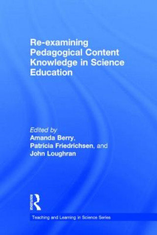 Kniha Re-examining Pedagogical Content Knowledge in Science Education 