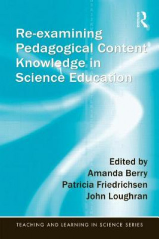 Kniha Re-examining Pedagogical Content Knowledge in Science Education 