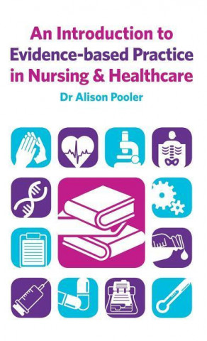 Carte Introduction to Evidence-based Practice in Nursing & Healthcare POOLER