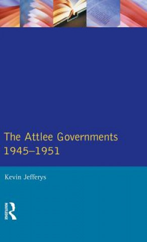 Carte Attlee Governments 1945-1951 Kevin Jefferys