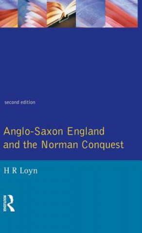 Carte Anglo Saxon England and the Norman Conquest H R Loyn