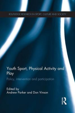 Kniha Youth Sport, Physical Activity and Play 