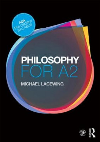 Kniha Philosophy for A2 Michael Lacewing