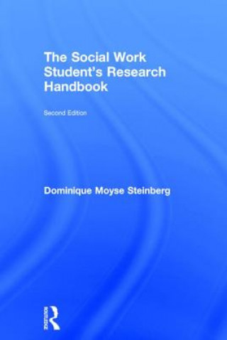 Książka Social Work Student's Research Handbook DOMINIQUE STEINBERG