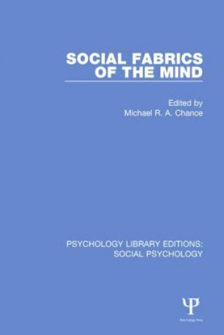 Könyv Social Fabrics of the Mind MICHAEL CHANCE