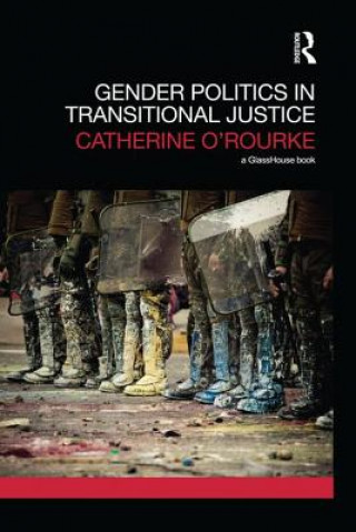 Carte Gender Politics in Transitional Justice Catherine O'Rourke