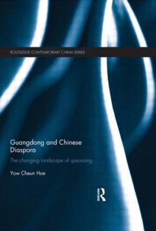 Kniha Guangdong and Chinese Diaspora Cheun Hoe Yow