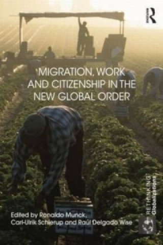 Książka Migration, Work and Citizenship in the New Global Order 