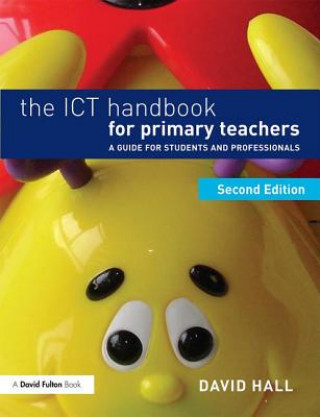 Kniha ICT Handbook for Primary Teachers David Hall