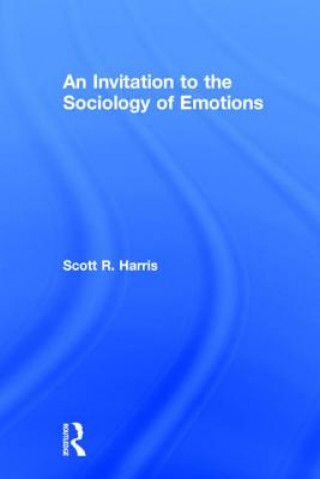 Carte Invitation to the Sociology of Emotions Harris