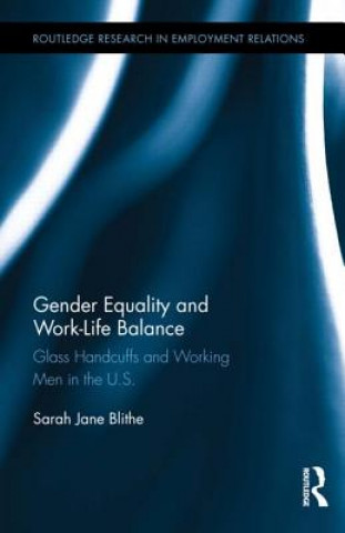 Könyv Gender Equality and Work-Life Balance SARAH BLITHE