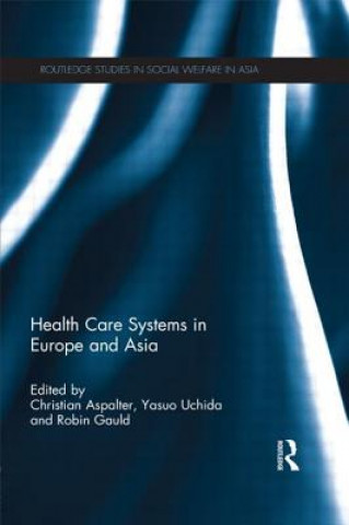 Kniha Health Care Systems in Europe and Asia Christian Aspalter