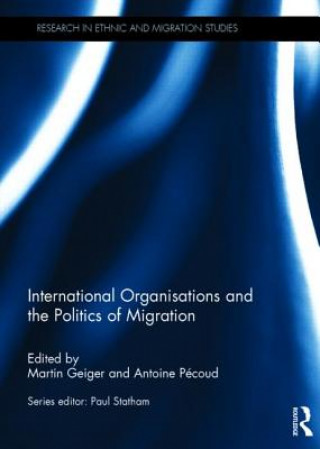 Carte International Organisations and the Politics of Migration 