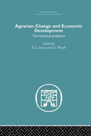 Könyv Agrarian Change and Economic Development E. L. Jones
