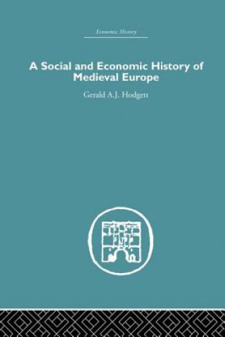 Carte Social and Economic History of Medieval Europe Gerald A. Hodgett