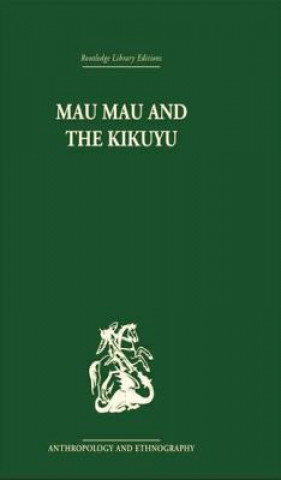 Kniha Mau Mau and the Kikuyu LEAKEY