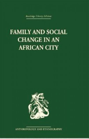 Knjiga Family and Social Change in an African City MARRIS