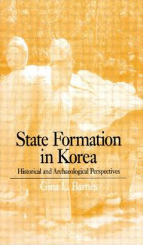 Kniha State Formation in Korea BARNES