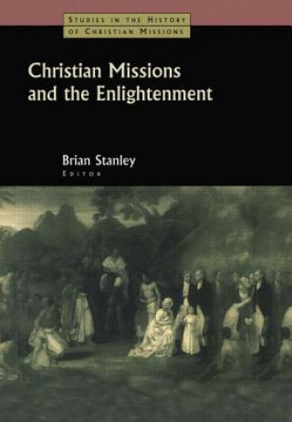 Book Christian Missions and the Enlightenment STANLEY