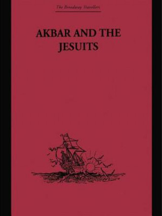 Buch Akbar and the Jesuits Father Pierre du Jarric