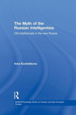 Βιβλίο Myth of the Russian Intelligentsia KOCHETKOVA