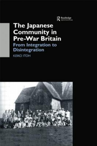 Kniha Japanese Community in Pre-War Britain ITOH