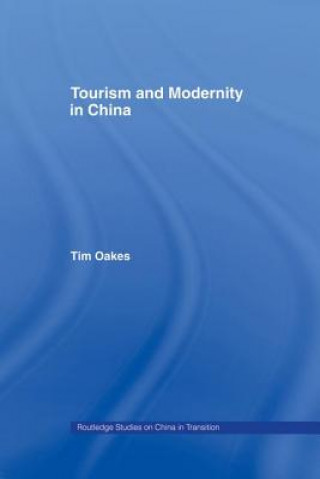 Книга Tourism and Modernity in China OAKES