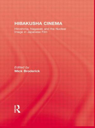 Knjiga Hibakusha Cinema BRODERICK